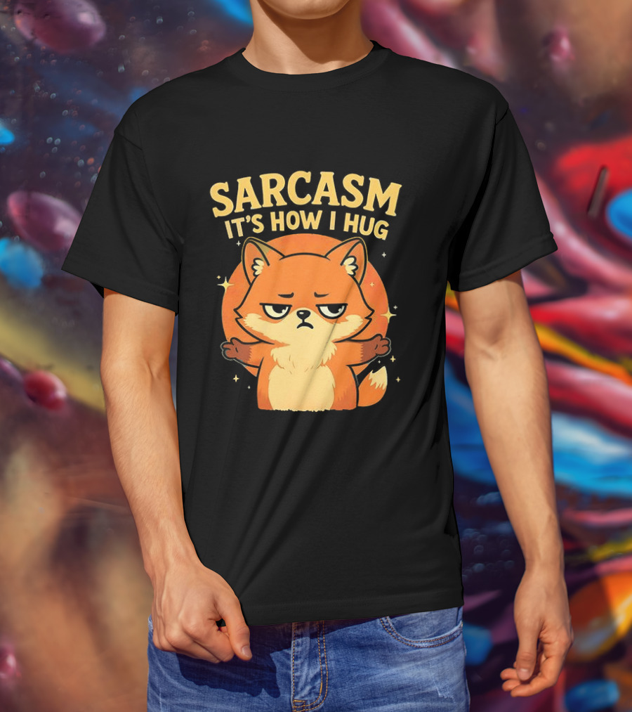 Sarcasm It's How I Hug Chibi Fox T-Shirt