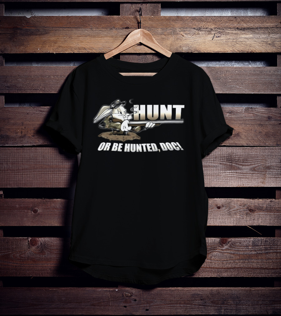 Bugs Bunny Hunt Or Be Hunted Doc Looney Tunes T-Shirt