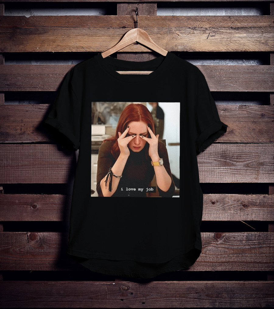 I Love My Job Stressed Woman With Red Hair Black Nails Yellow T-Shirt