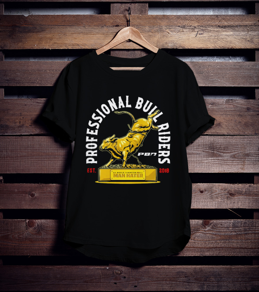 Professional Bull Riders Man Hater PBR Statue Est 2019 T-Shirt