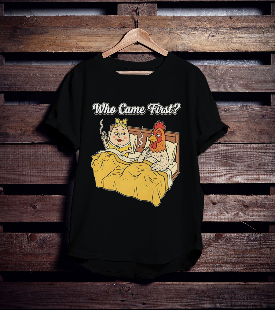 Who Came First Funny Chicken And Egg Bed Scene T-Shirt