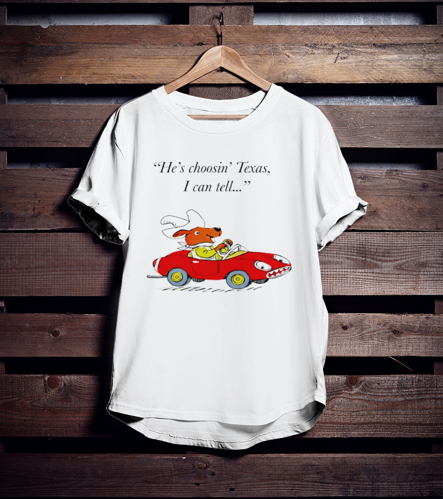 Richard Scarry Dingo He's Choosin' Texas I Can Tell Red Car T-Shirt