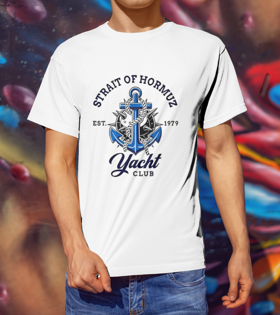 Strait Of Hormuz Yacht Club Nautical Humor Anchor Est 1979 T-Shirt