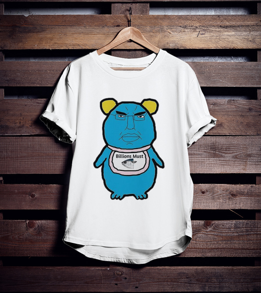 Billions Must Meme Character With Fish Bib T-Shirt