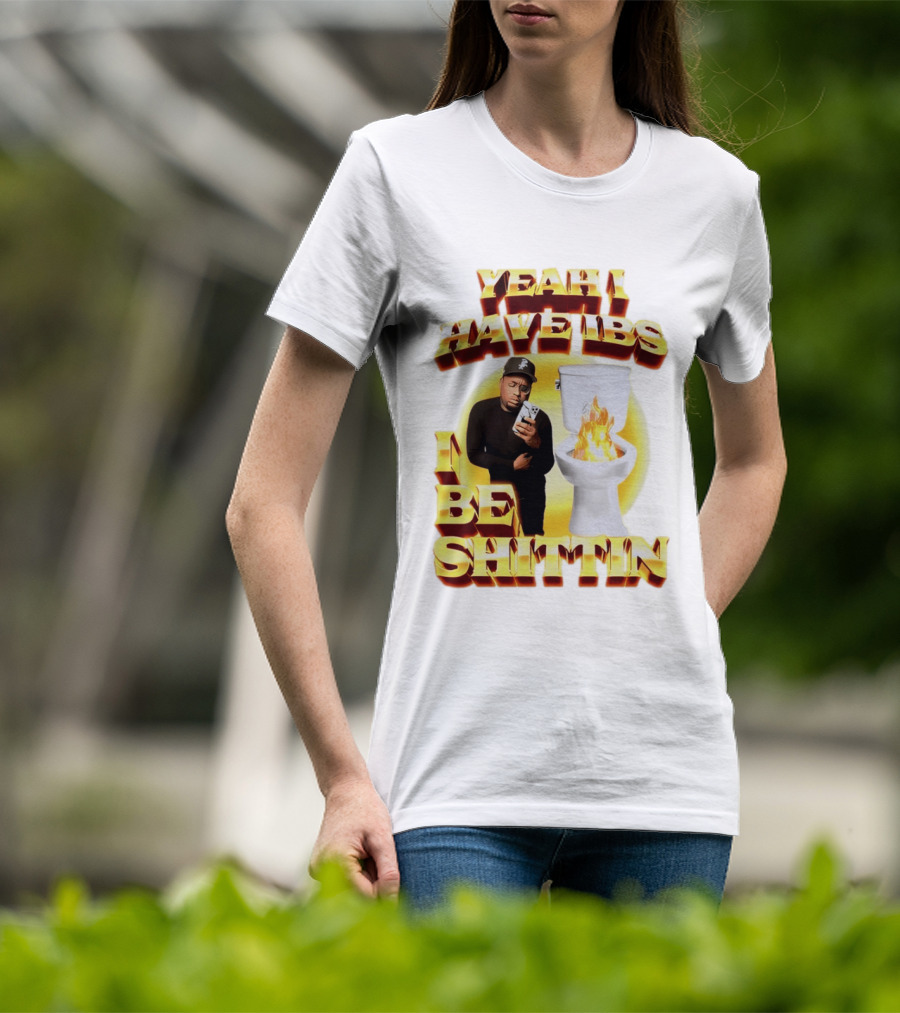 Yeah I Have IBS I Be Shittin 90s Bootleg Style With Fire Toilet And Phone Guy T-Shirt