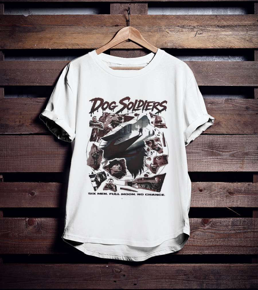 Dog Soldiers Full Moon No Chance Wolf Horror Thriller Movie Montage T-Shirt