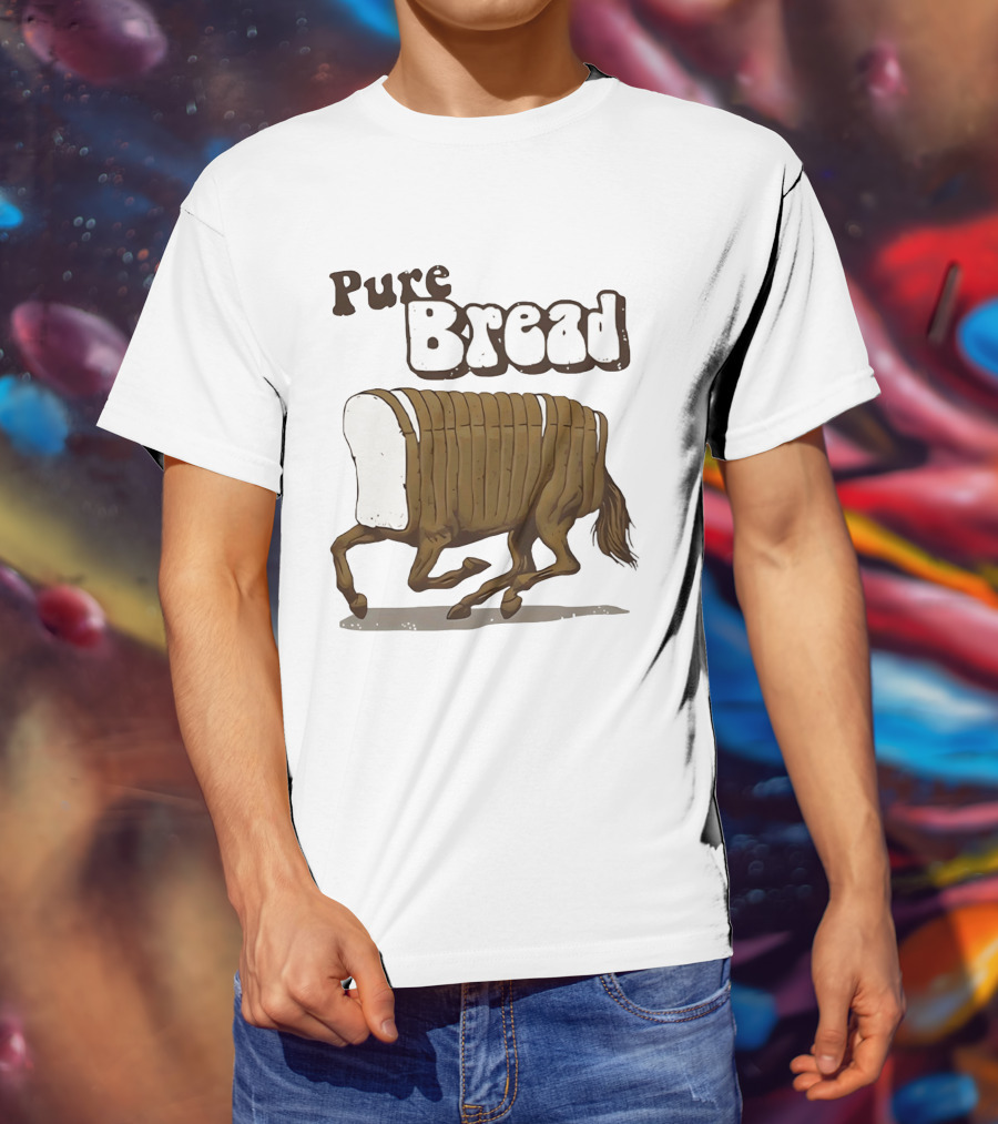 Pure Bread Horse Loaf Humorous T-Shirt