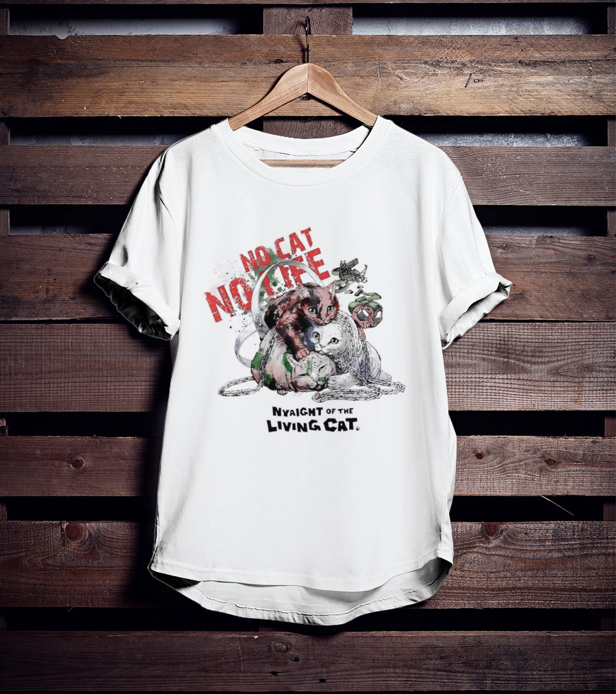 Nyaight Of The Living Cat No Cat No Life T-Shirt
