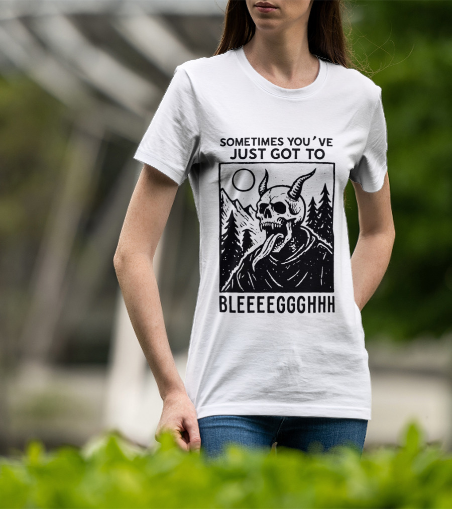 Sometimes You've Just Got To Bleeeegghhh Devil Skull Forest Scene T-Shirt