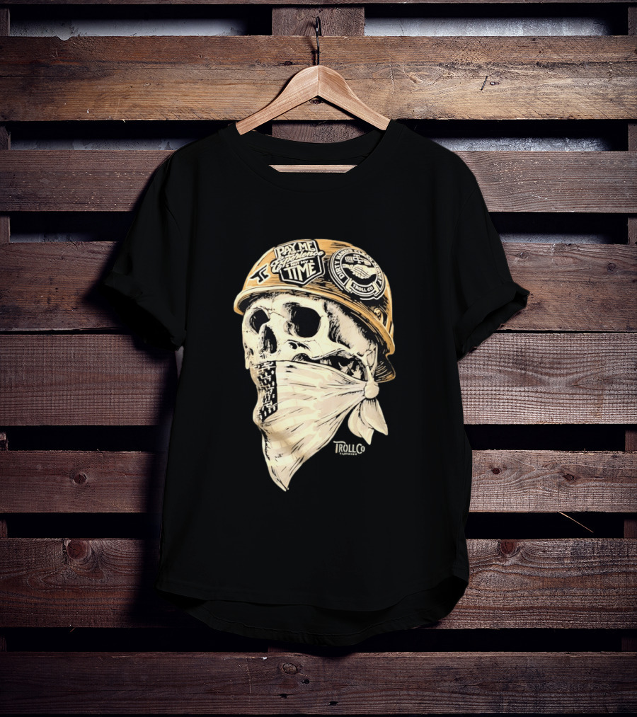 Skull Headstrong Pay Me For My Experience Not My Time Troll Co Dirtville MC T-Shirt