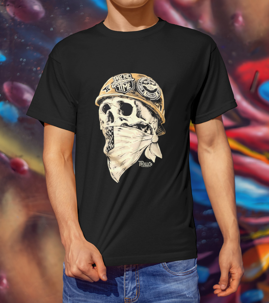Skull Headstrong Pay Me For My Experience Not My Time Troll Co Dirtville MC T-Shirt