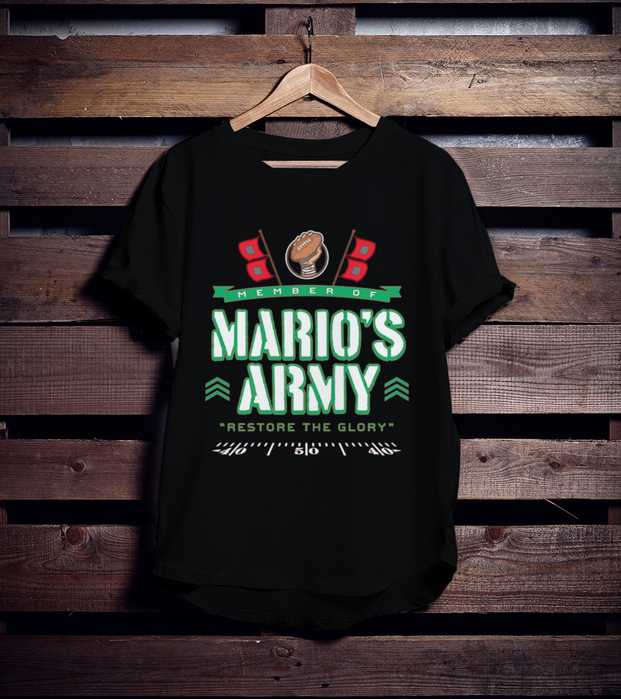 Member Of Mario's Army Restore The Glory Football Flags T-Shirt