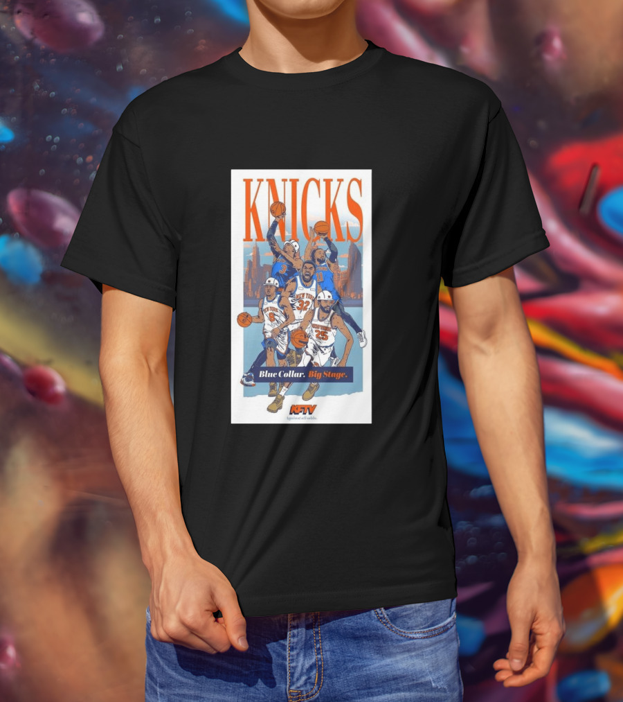 New York Knicks Blue Collar Big Stage Against All Odds Basketball Players T-Shirt