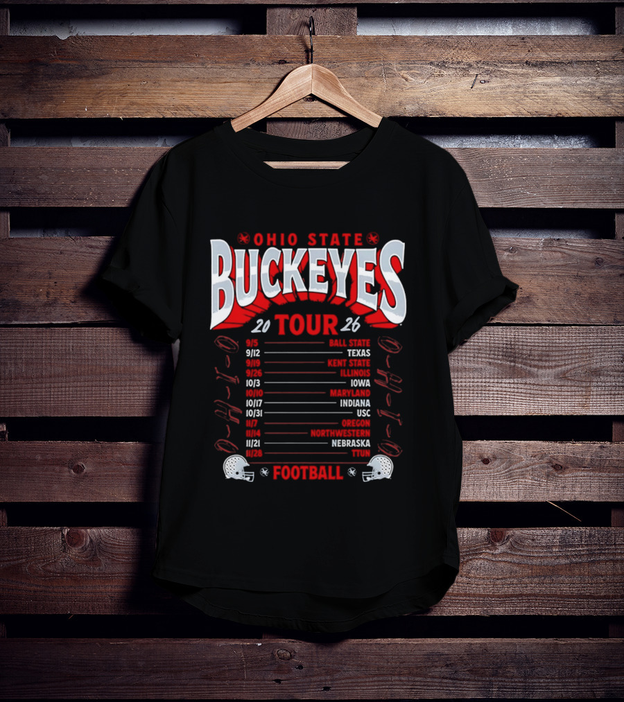 Ohio State Buckeyes 2026 Football Tour Schedule With Game Dates And Teams T-Shirt