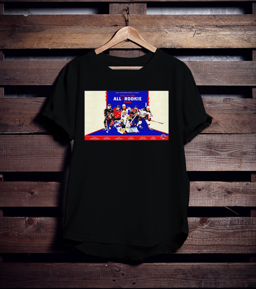 2024 25 OHL All Rookie Team Ontario Hockey League Nikita Artamonov Elijah Mishkin Jack Ivankovic Zayne Parekh Porter Martone James Hardie T-Shirt