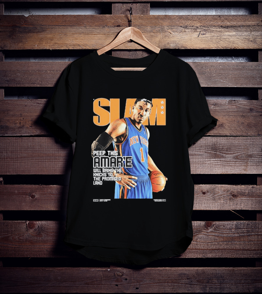 Slam Hardwood Classics Amare Stoudemire Peep This Amare Will Bring The Knicks To The Promised Land New York Knicks T-Shirt