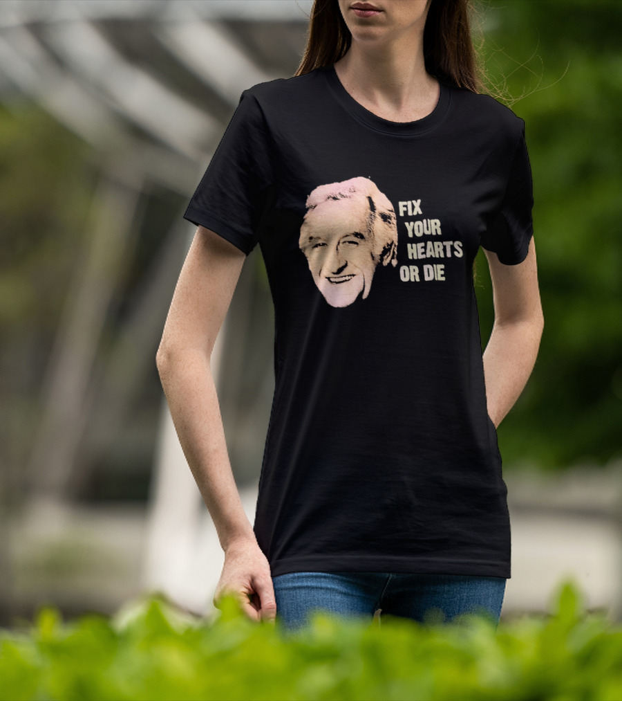 Burgess Meredith Fix Your Hearts Or Die T-Shirt