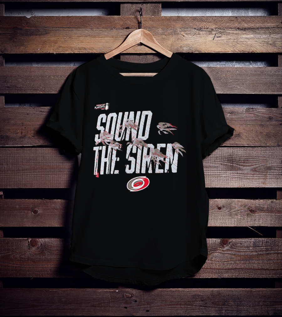 Carolina Hurricanes Sound The Siren 2026 Hometown Part T-Shirt
