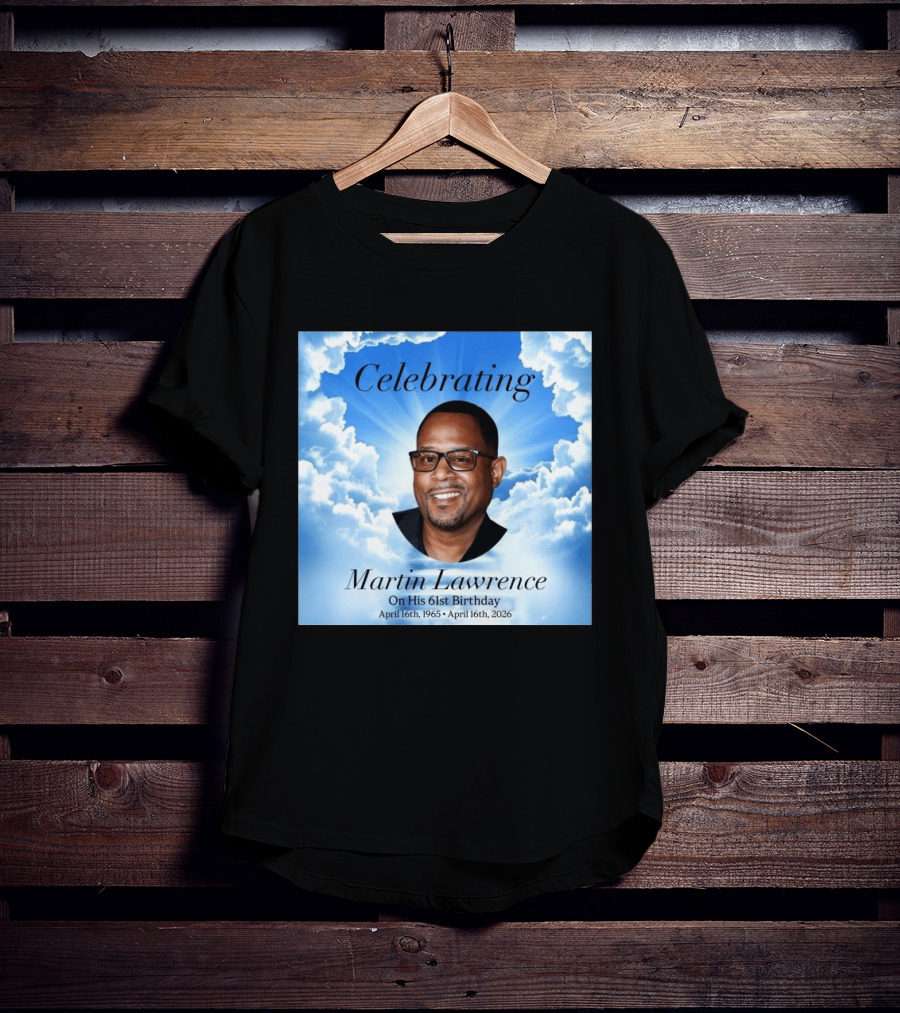 Celebrating Martin Lawrence On His 61st Birthday April 16th 1965 April 16th 2026 T-Shirt