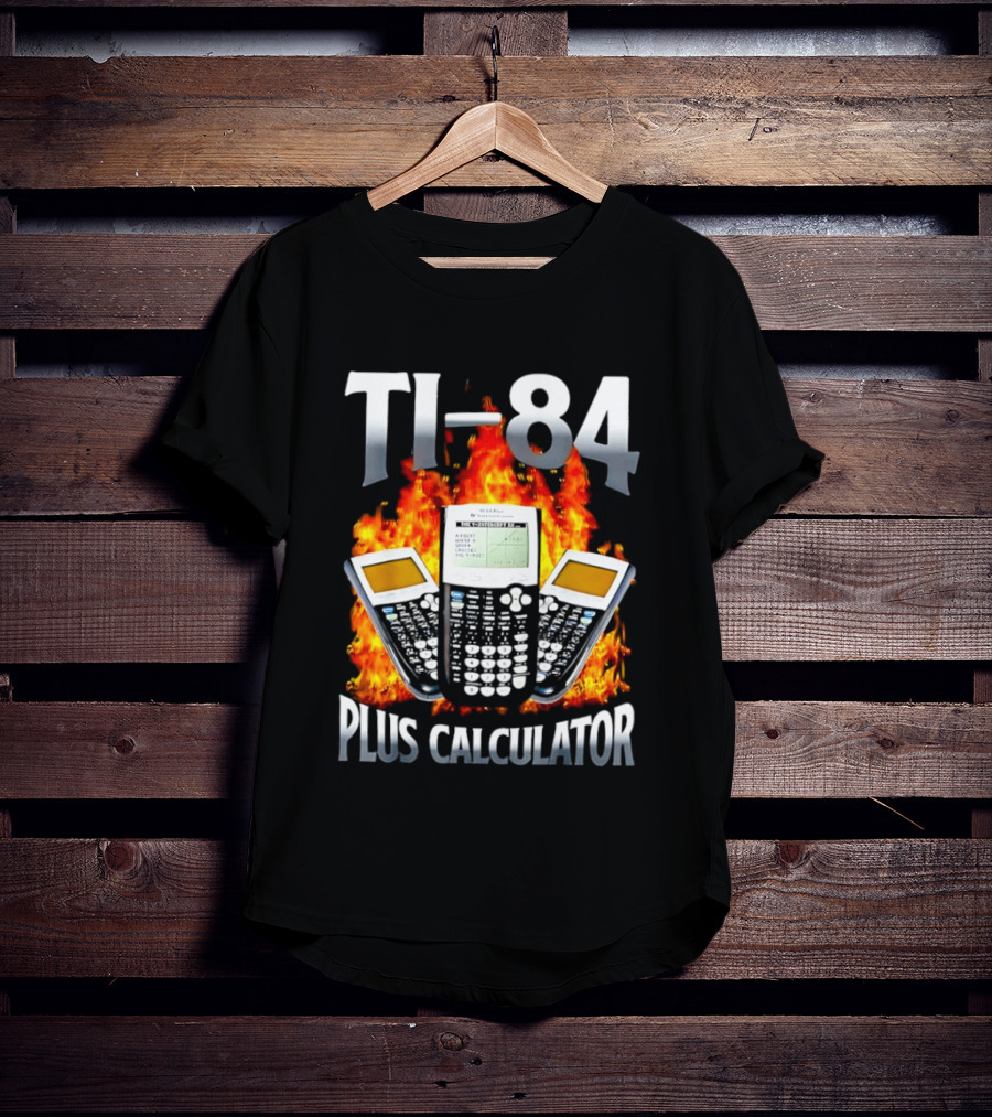 Texas Instruments TI 84 Plus Calculator Fire Flames T-Shirt