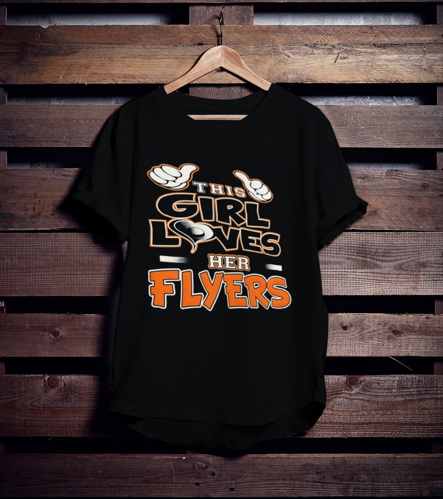 This Girl Loves Her Flyers Philadelphia Flyers Hockey Fan 2026 T-Shirt