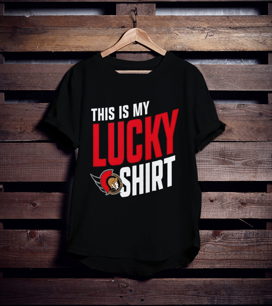 Ottawa Senators NHL This Is My Lucky T-Shirt