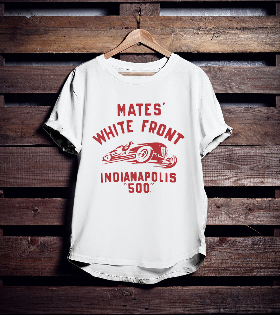 Mates' White Front Indianapolis 500 Racing Car 54 T-Shirt