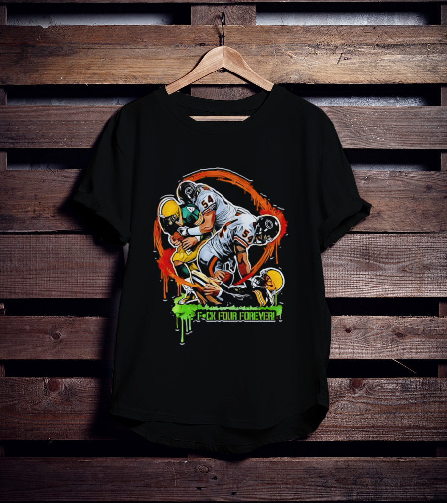 Brian Urlacher Chicago Bears Vs Green Bay Packers Football F*ck Four Forever 2026 T-Shirt
