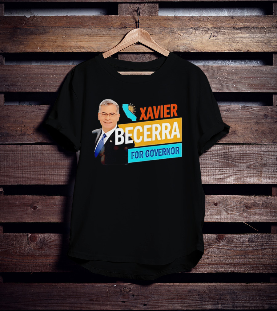 Xavier Becerra For California Governor 2026 Campaign T-Shirt