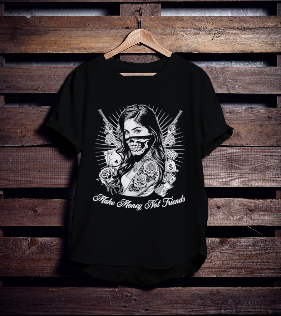 Girl Skull Mask Guns Make Money Not Friends T-Shirt