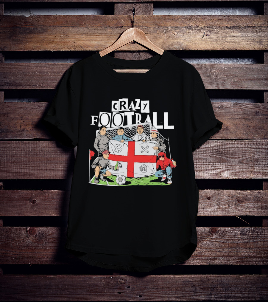 Crazy Football England Flag Fans Soccer Goal Field T-Shirt