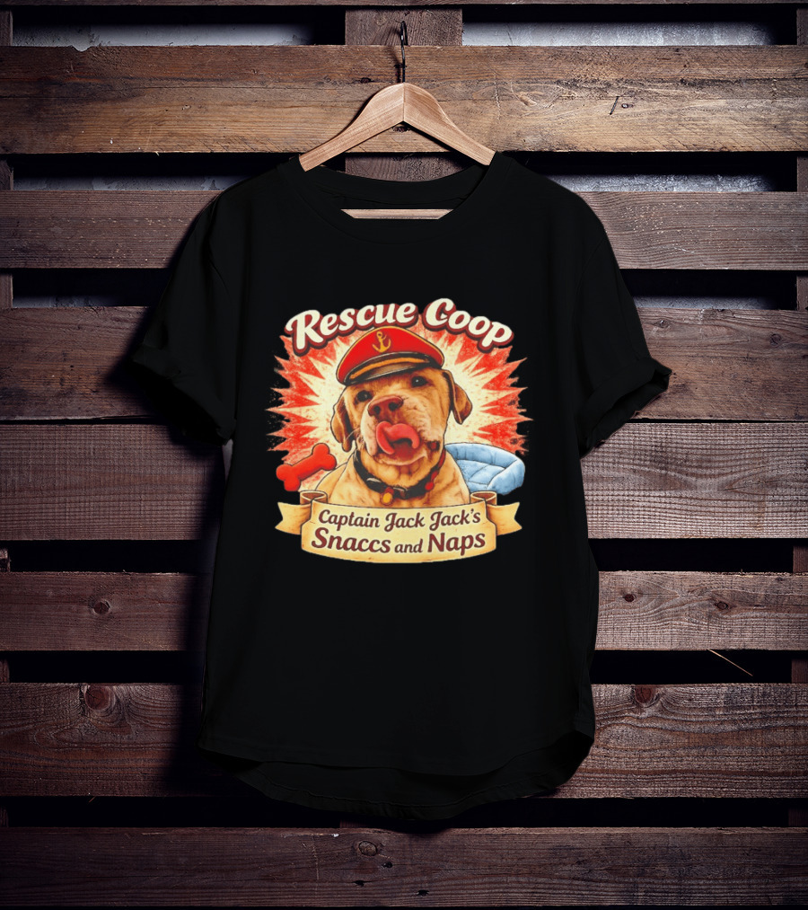 Rescue Coop Captain Jack Jack's Snaccs And Naps Dog Lover Fun T-Shirt