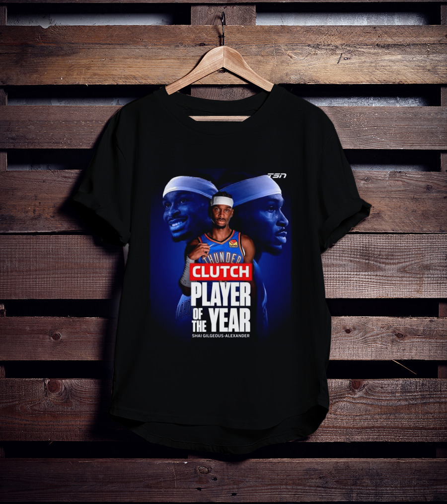 Shai Gilgeous Alexander Clutch Thunder Player Of The Year 2026 T-Shirt