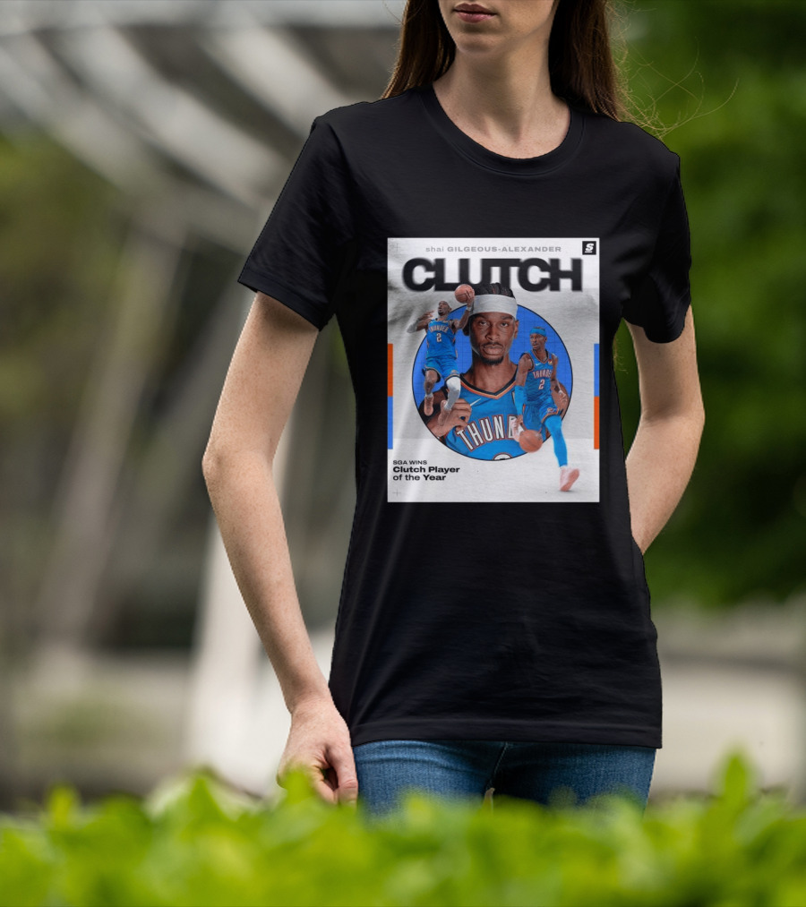 Shai Gilgeous Alexander Clutch Player Of The Year SGA Wins Thunder NBA T-Shirt