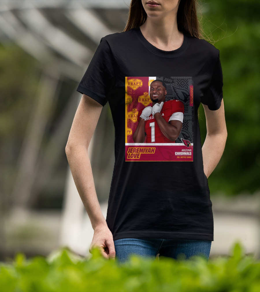 Jeremiyah Love Arizona Cardinals 2026 NFL Draft Round 1 Pick 3 Notre Dame T-Shirt