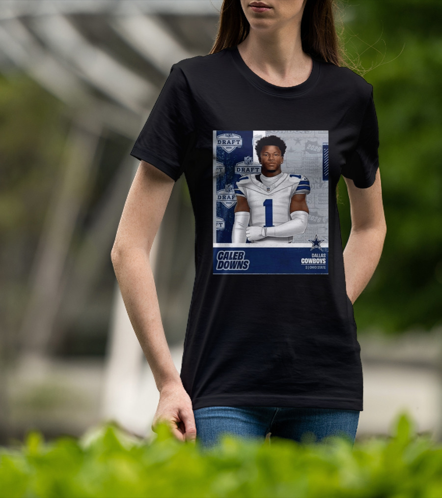 Dallas Cowboys Caleb Downs 2026 Draft Round 1 Pick 11 Ohio State NFL T-Shirt