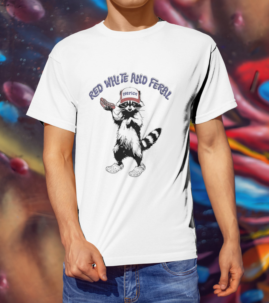Red White And Feral Merica Raccoon Hotdog Patriotic Humor T-Shirt