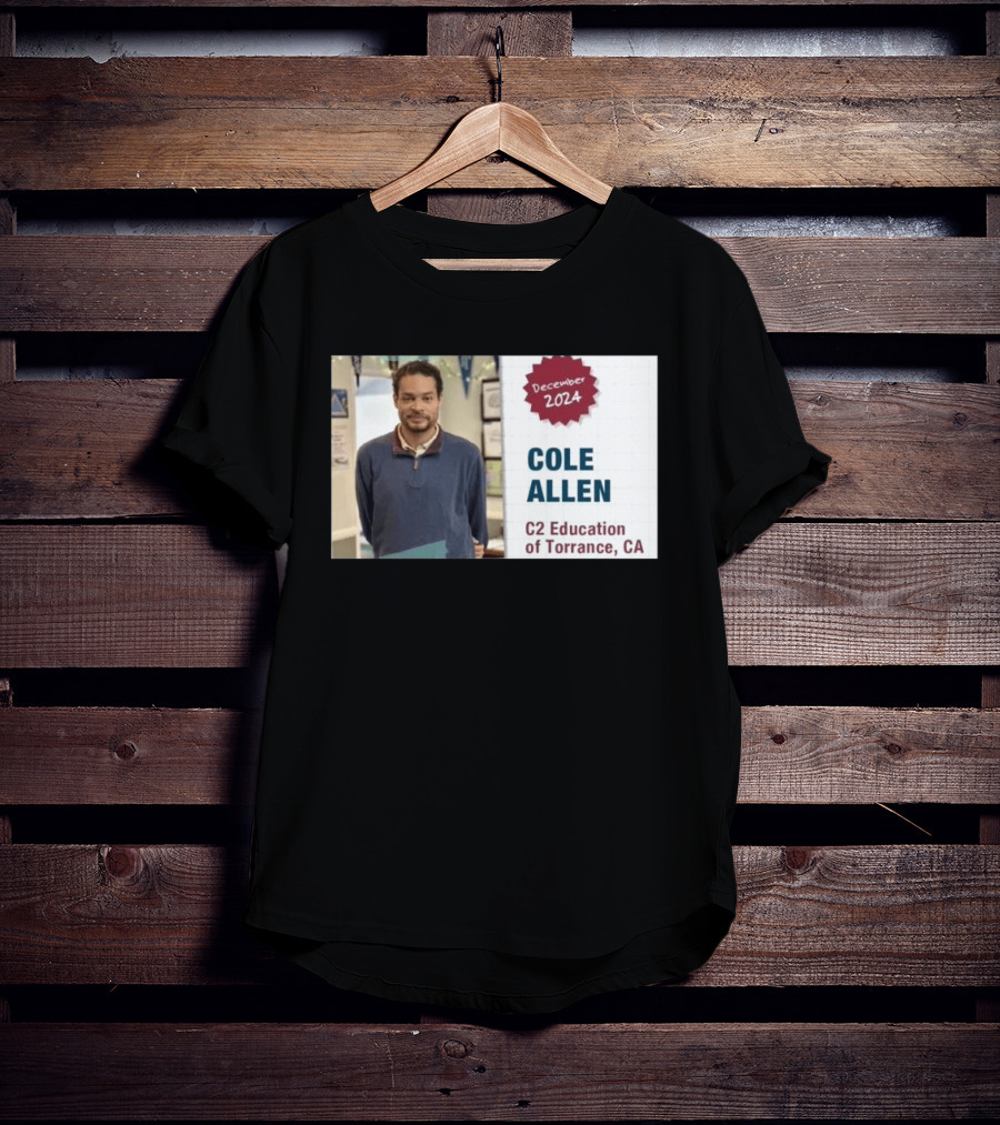 December 2024 Cole Allen C2 Education Of Torrance CA T-Shirt