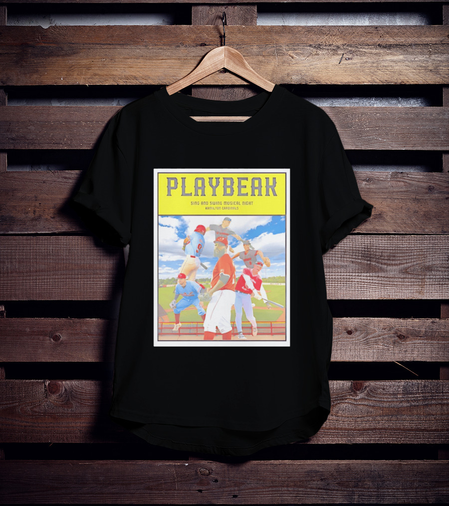 Playbeak Sing And Swing Musical Night Hamilton Cardinals Baseball Players T-Shirt