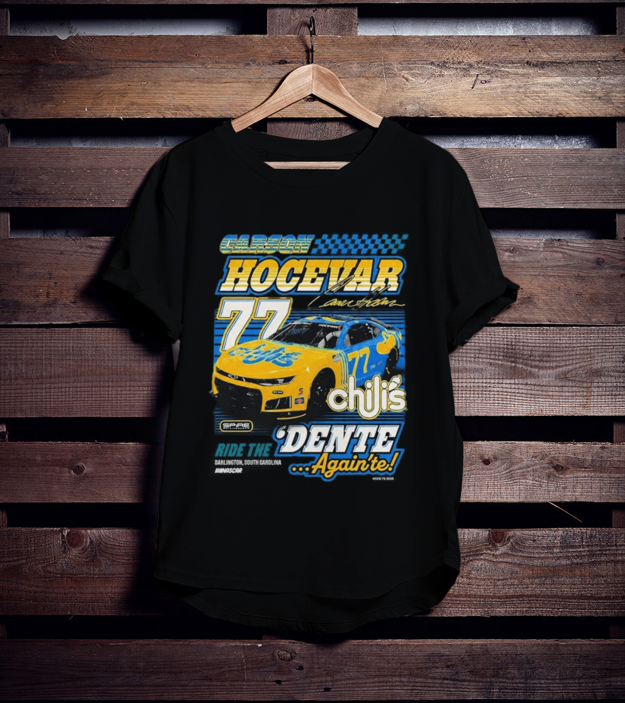 Carson Hocevar 77 Chili's Spire Motorsports Dente Again'te Darlington T-Shirt