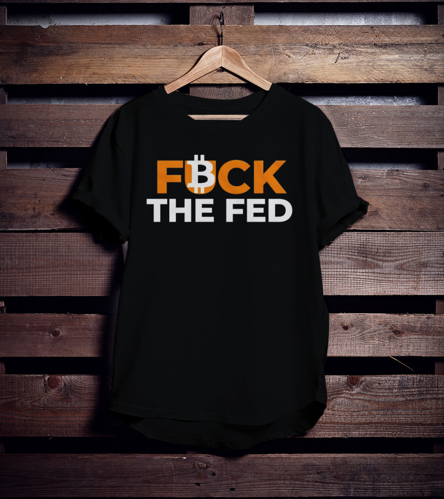 Fuck The Fed Bitcoin Logo Protest T-Shirt