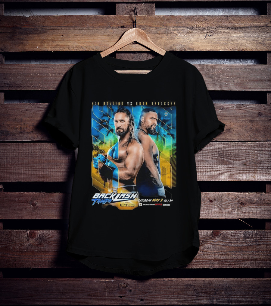 WWE Backlash Tampa 2026 Seth Rollins Vs Bron Breakker Match Card Morgan & Morgan Event T-Shirt