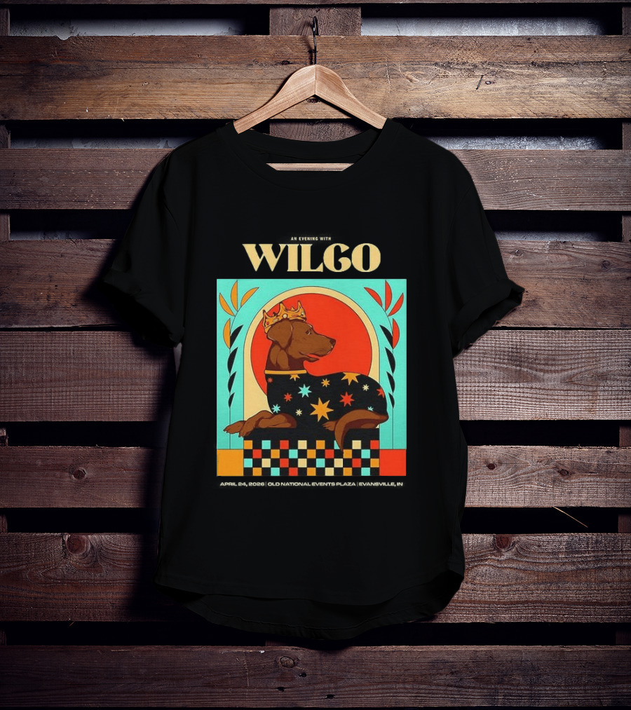 Wilco Dog With Crown And Stars April 2026 National Events Plaza Evansville T-Shirt