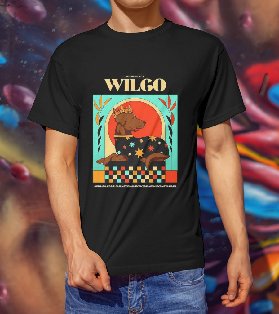 Wilco Dog With Crown And Stars April 2026 National Events Plaza Evansville T-Shirt