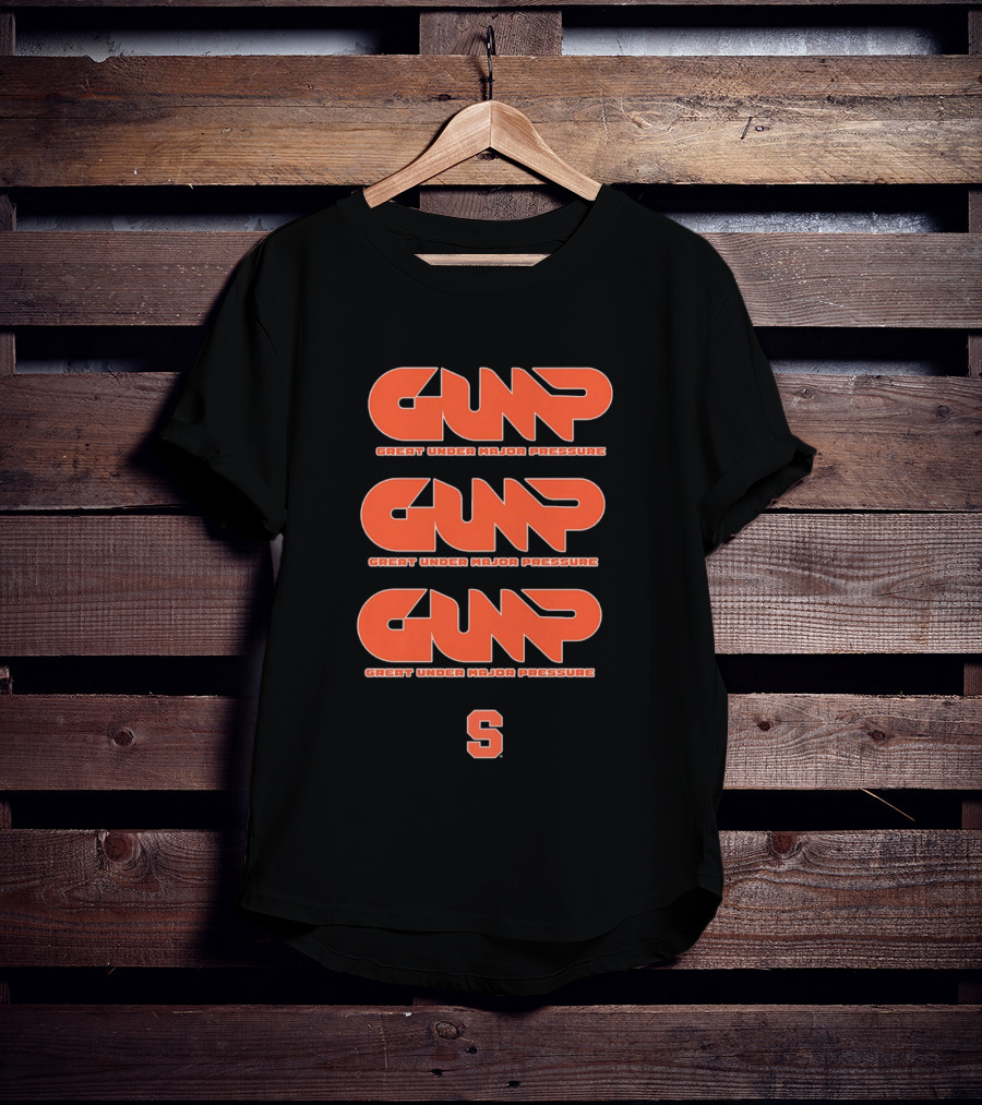 Gump Great Under Major Pressure Syracuse Orange S T-Shirt