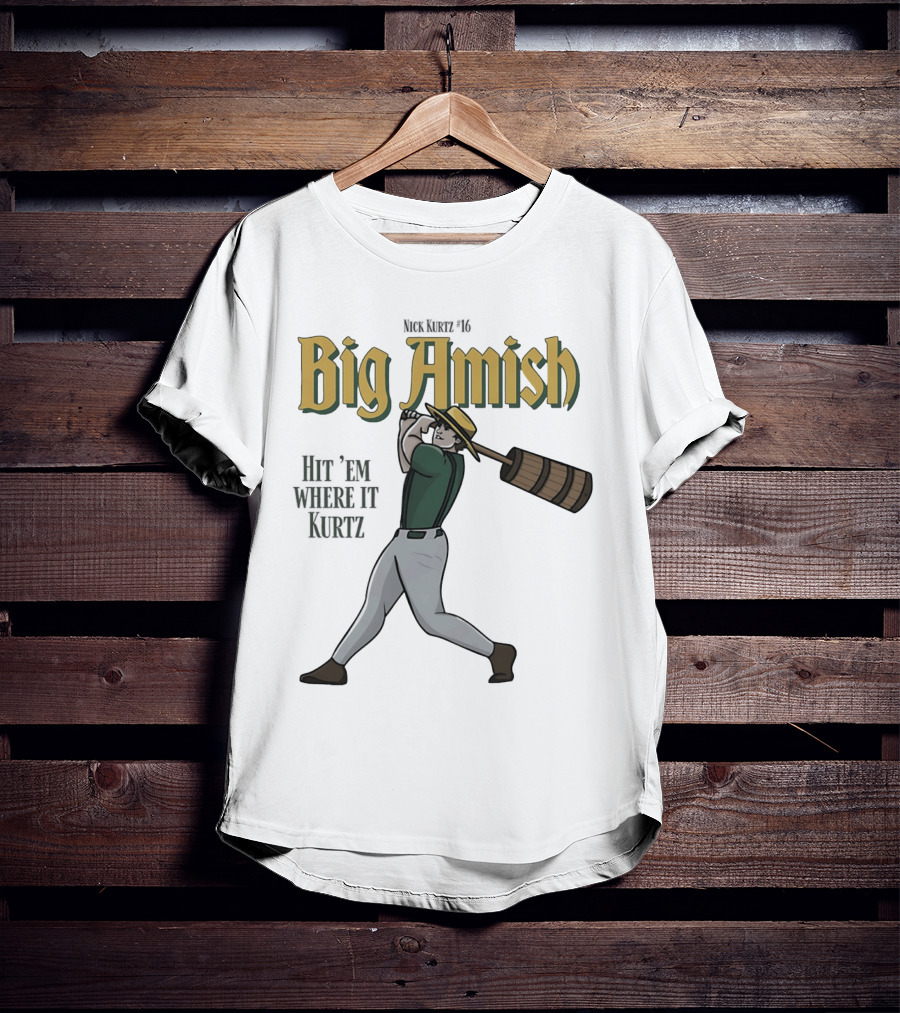 Athletics Nick Kurtz Big Amish Hit 'Em Where It Kurtz 16 T-Shirt