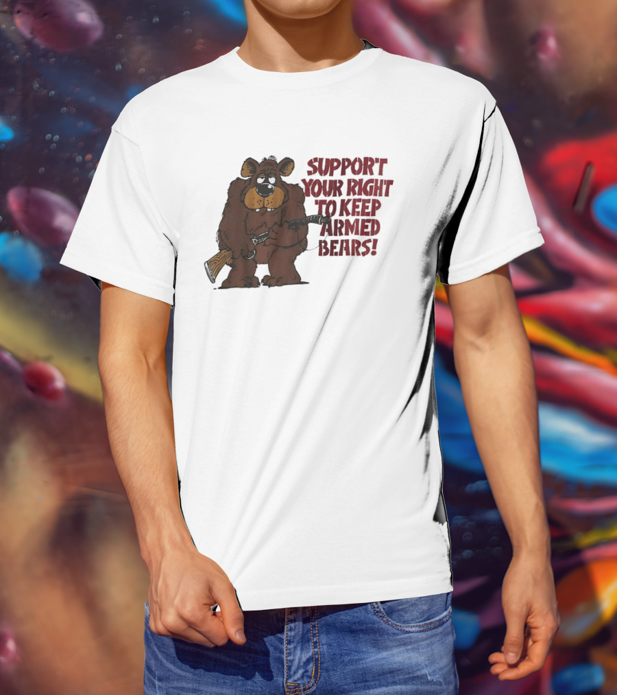 Support Your Right To Keep Armed Bears Cartoon Bear With Rifle T-Shirt
