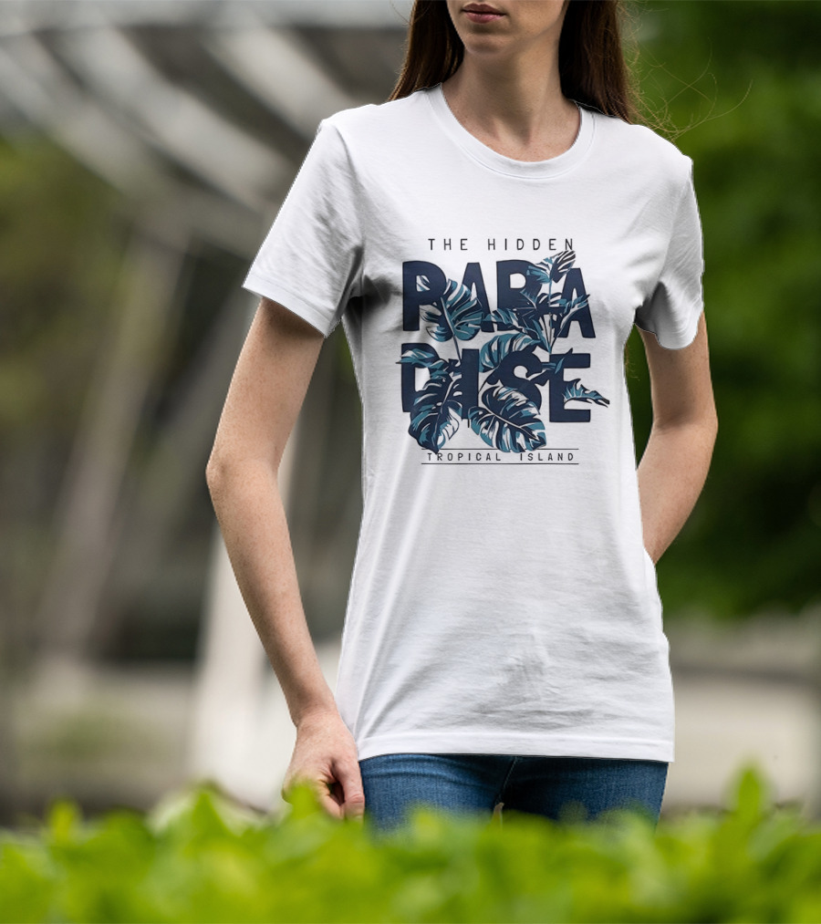The Hidden Paradise Tropical Island Experience With Lush Foliage T-Shirt