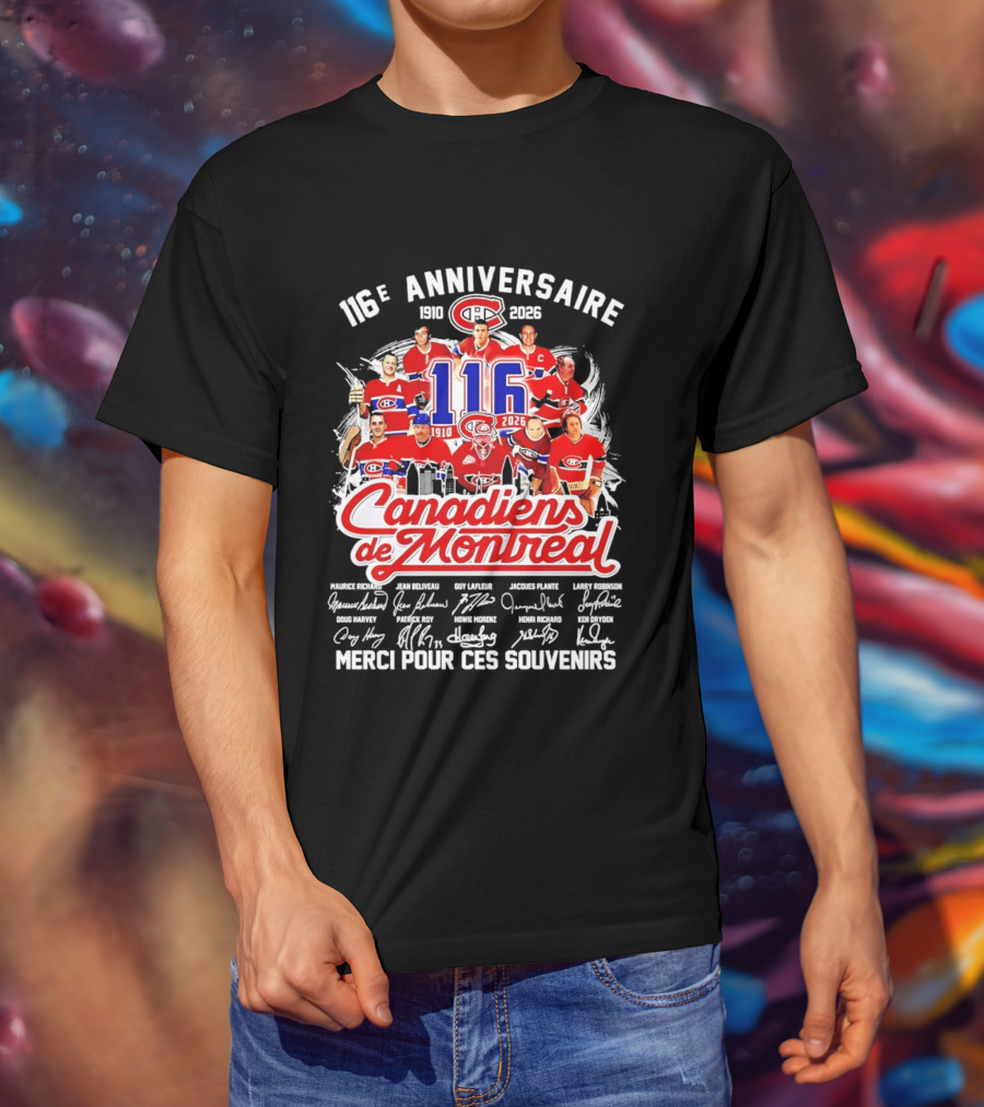 116e Anniversaire Canadiens De Montréal 1910 2026 Merci Pour Ces Souvenirs Signatures T-Shirt