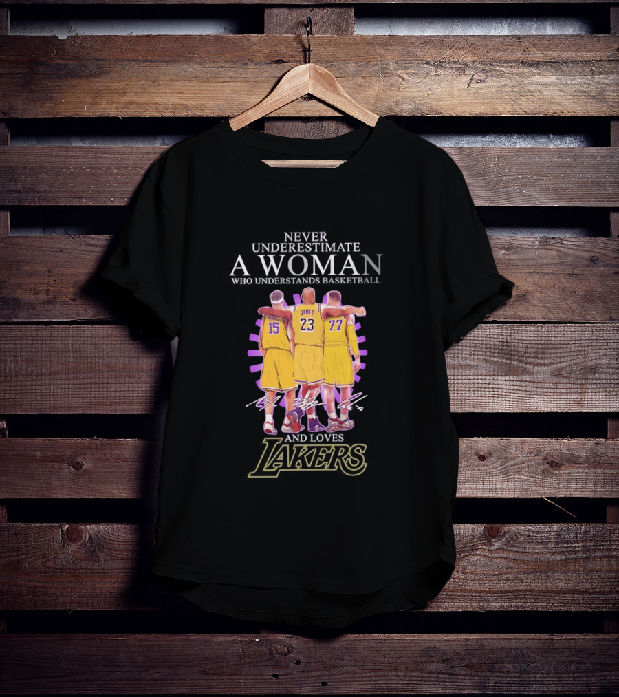 Never Underestimate A Woman Who Understands Basketball And Loves Lakers Reaves James Hachimura T-Shirt